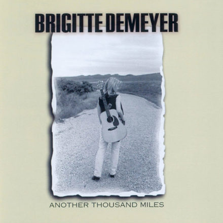 Brigitte DeMeyer - Another Thousand Miles